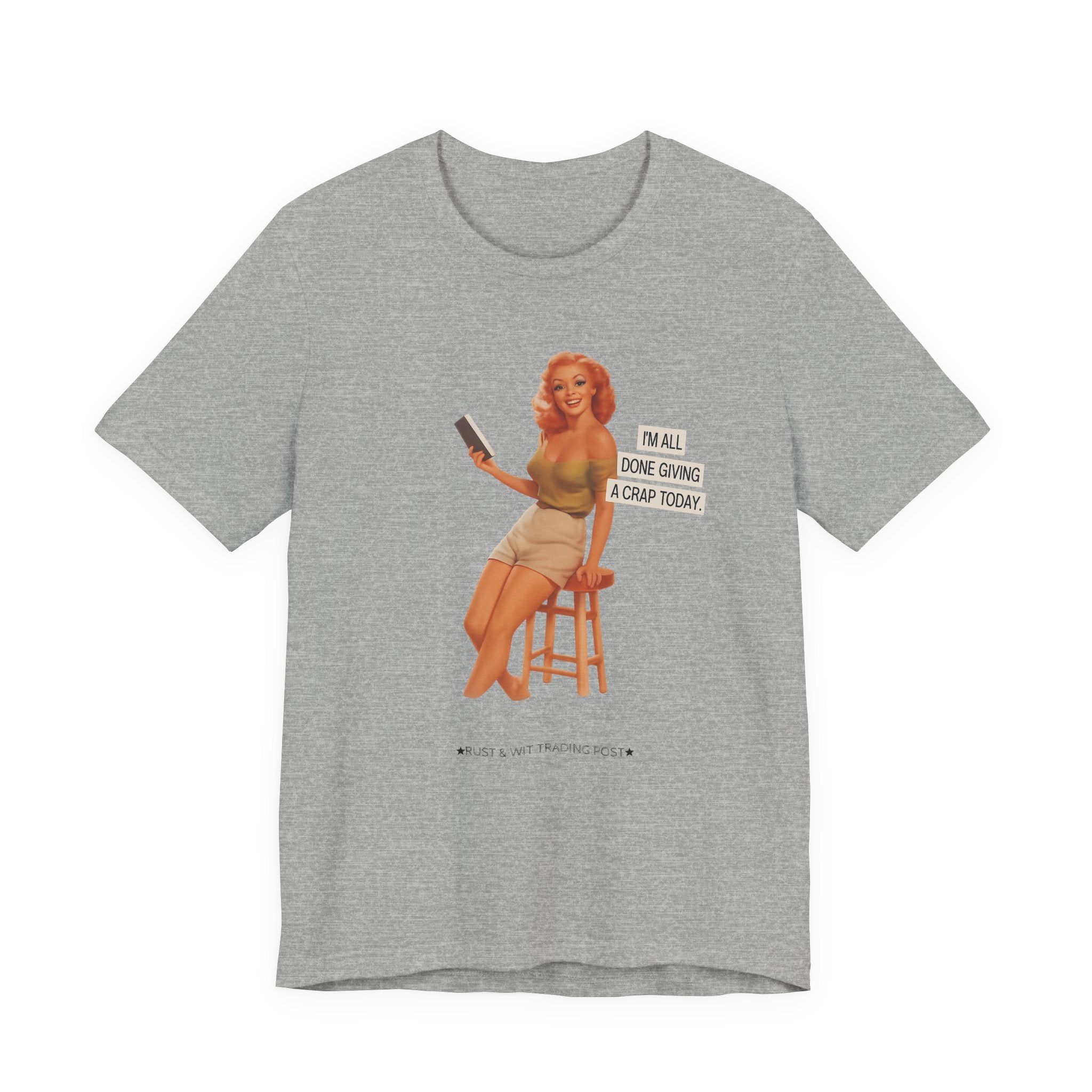 Vintage Pin-Up Tee — "Mail Done Giving A Crap Today" Graphic