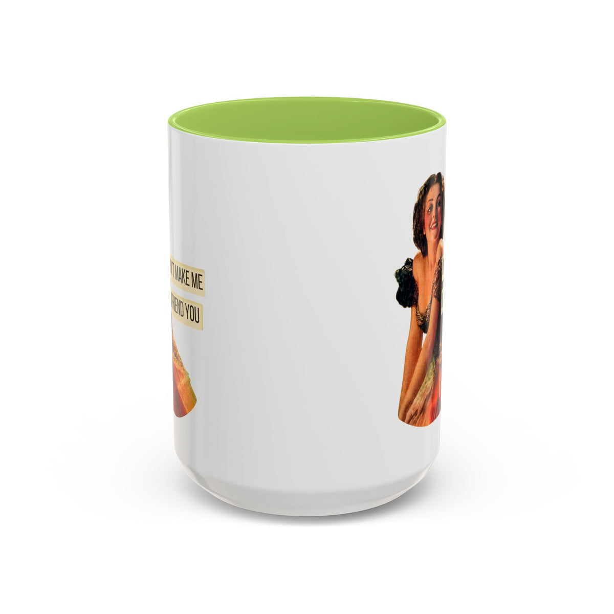 Don't Make Me Unfriend You — Funny Retro Pinup Humor Coffee Mug (11oz & 15oz)