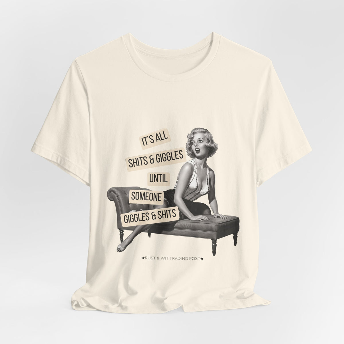 It's All Sh*ts & Giggles — Sarcastic Retro Pinup Unisex Graphic Tee