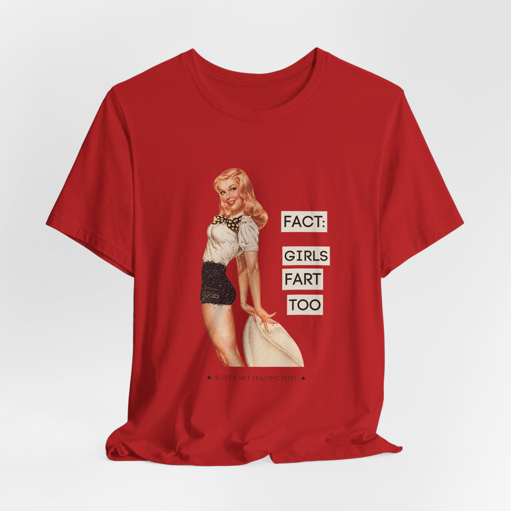 Fact: Girls Fart Too — Funny Retro Pinup Unisex Graphic Tee