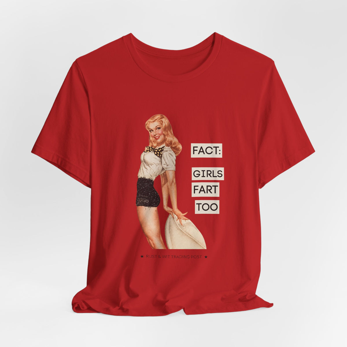 Fact: Girls Fart Too — Funny Retro Pinup Unisex Graphic Tee