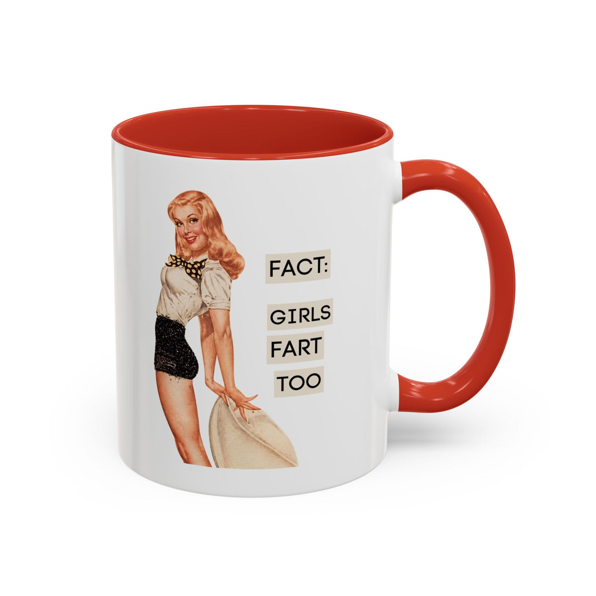 Fact: Girls Fart Too — Funny Retro Pinup Humor Accent Coffee Mug