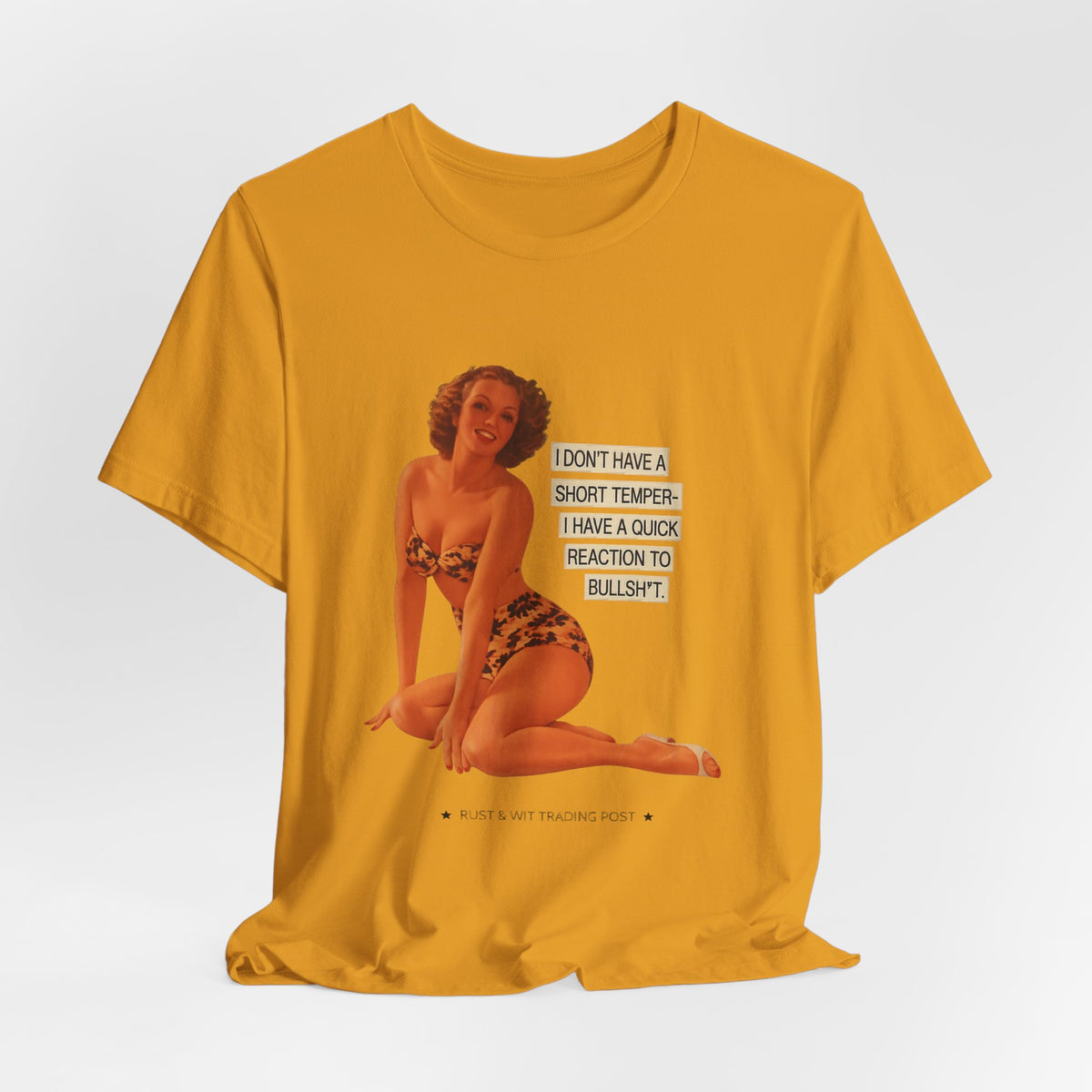 I Don't Have A Short Temper, I Have A Quick Reaction — Retro Pinup Humor Unisex Tee